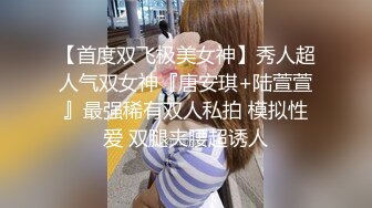 -妹子颜值赞的不要不要了 大长腿浑圆翘臀太诱惑插入销魂