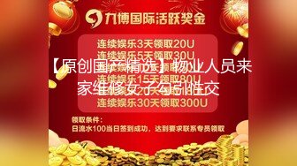 20小时核弹！网红女神和炮友没羞没臊的性爱合集，【真真】，简直就是个完美炮架！肤白貌美