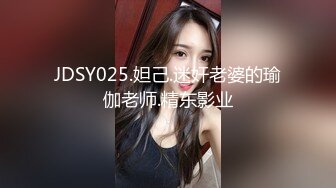 妻子大镜子的浴缸中的大假阳具VR手淫会议私人视频（看简芥无门槛进群）