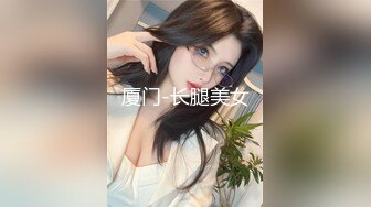 ❣️推荐❣️【毒龙教学】现役技师演示毒龙玩法，眼镜骚逼，舔菊吸蛋深喉一条龙