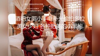 【门事件】 TVB视后❤️李佳芯❤️大学时期与男友自拍流出，亲出感觉了主动骑乘位摇曳！